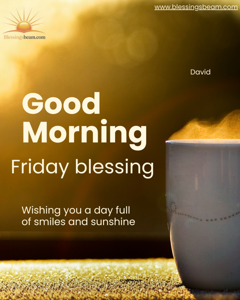 Good Morning Friday blessing