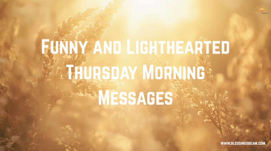 Funny and Lighthearted Thursday Morning Messages