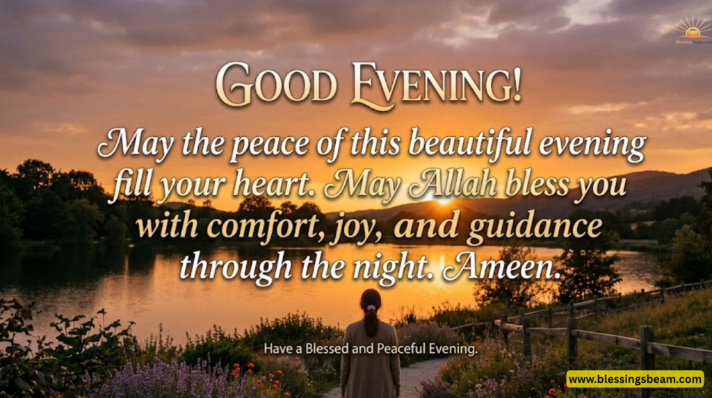 Good Evening Wishes for Family and Friends