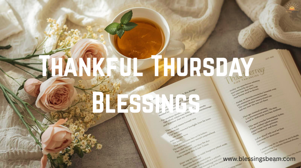 Thankful Thursday Blessings