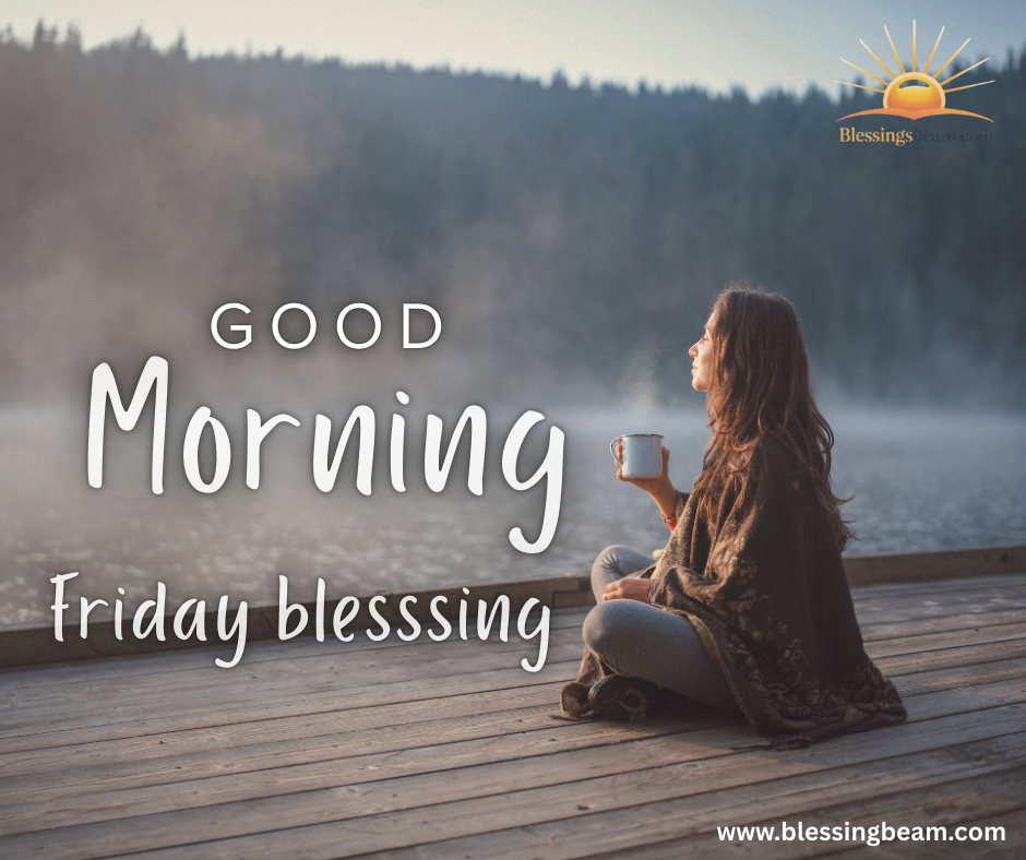 Good Morning Friday Blessings