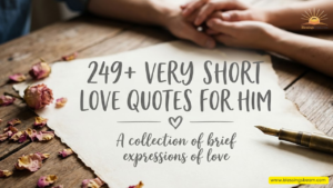 Very Short Love Quotes for Him